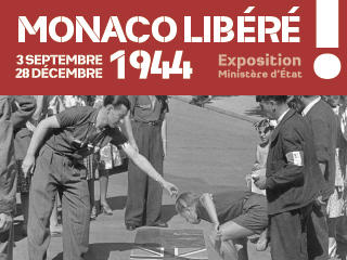 Exposition Monaco libéré ! 3 septembre - 28 décembre 1944 